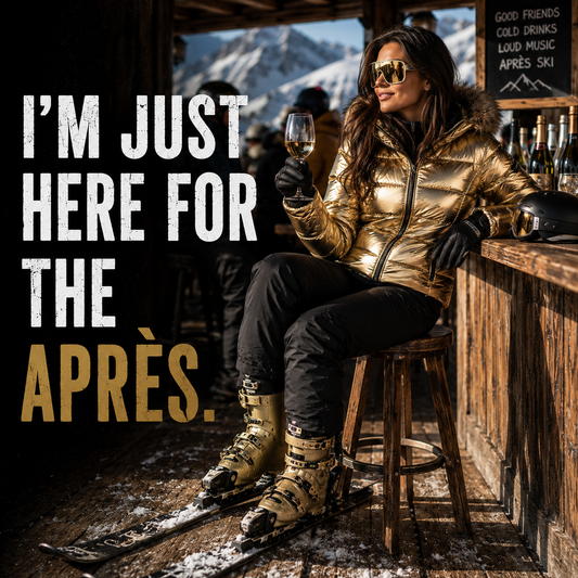 "I'm Just Here For The Après" (Brunette) Ski Tee Women's T-Shirt