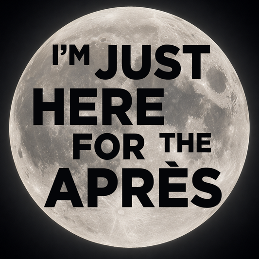 "I'm Just Here For The Après" (Moon) Ski Tee Unisex T-Shirt