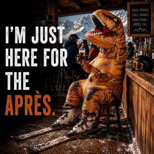"I'm Just Here For The Après" (Dinosaur) Ski Tee Unisex T-Shirt